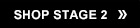 Shop Stage 2